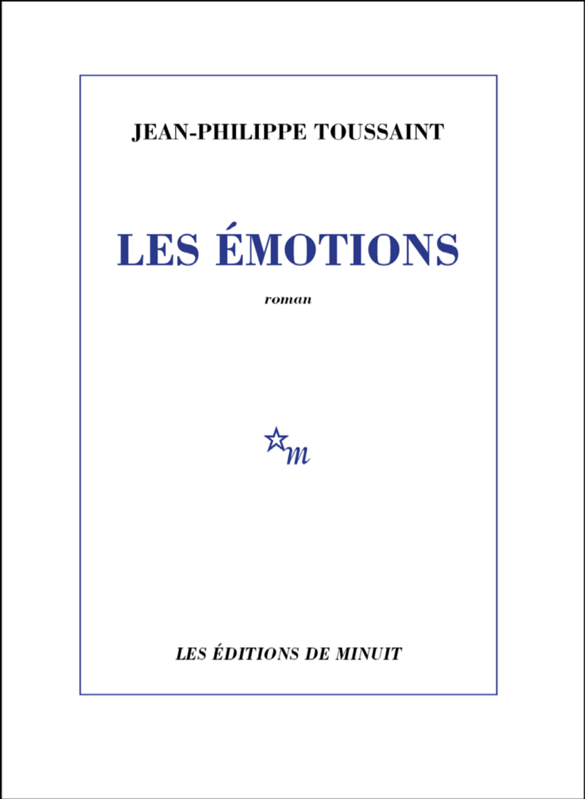 “Les Émotions”, de Jean-Philippe Toussaint