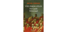 “Vies parallèles”, de Michel Onfray