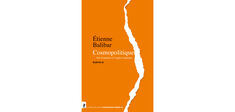 Étienne Balibar : trente ans de cosmopolitique
