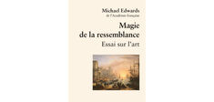 “Magie de la ressemblance”, de Michael Edwards