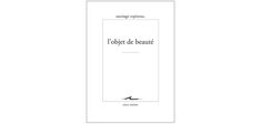 “L’Objet de beauté”, de Santiago Espinosa