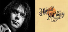 “Harvest”, l’album apollinien d’un Neil Young dionysiaque