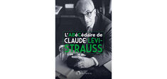 “L’Abécédaire de Claude Lévi-Strauss”
