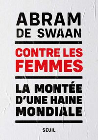 Contre les femmes. La montée d’une haine mondiale