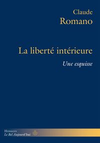 La Liberté intérieure. Une esquisse