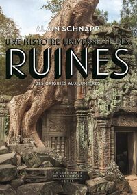 Une histoire universelle des ruines