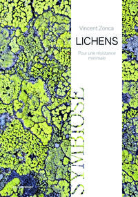 Lichens. Pour une résistance minimale