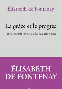 La Grâce et le Progrès