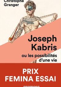 Joseph Kabris ou les possibilités d’une vie. 1780-1822