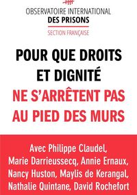 Pour que droits et dignité ne s’arrêtent pas au pied des murs 