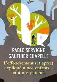 L'Effondrement (et après) expliqué à nos enfants... et à nos parents