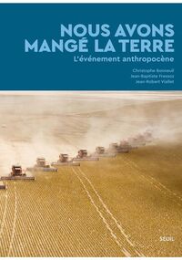 Nous avons mangé la terre 