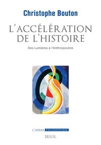 L’Accélération de l’histoire 
