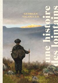 Une histoire des lointains 