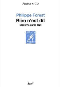 Rien n’est dit. Moderne après tout