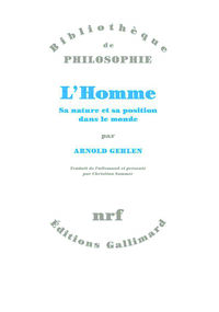 L’Homme. Sa nature et sa position dans le monde