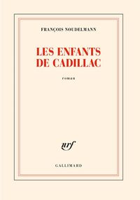 Les Enfants de Cadillac 