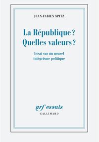 La République ? Quelles valeurs ?