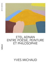 Etel Adnan. Les anges, le brouillard, le palais de la nuit