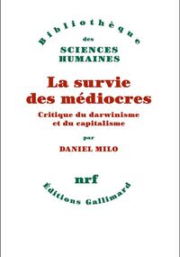 La Survie des médiocres