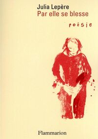 Par elle se blesse