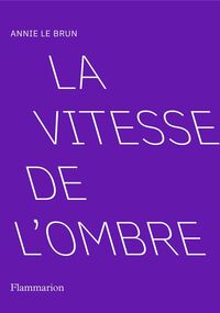 La Vitesse de l’ombre 