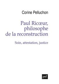 Paul Ricœur, philosophe de la reconstruction