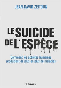 Le Suicide de l’espèce 