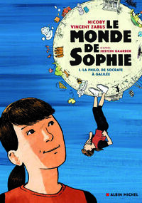Le monde de Sophie, t. 1, La philo, de Socrate à Galilée