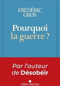 Pourquoi la guerre ? 