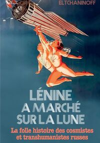 Lénine a marché sur la Lune