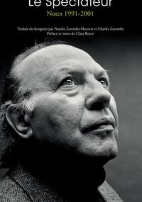 Le Spectateur. Notes 1991-2001