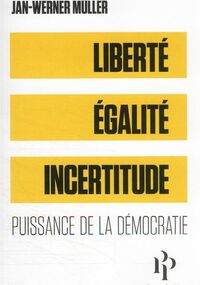 Liberté, Égalité, Incertitude 
