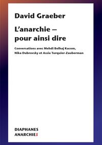 L’Anarchie - pour ainsi dire