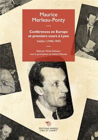 Inédits. Vol. 1. Cours et conférences en Europe et premiers cours à Lyon. 1946-1947