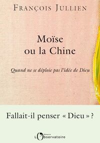 Moïse ou la Chine