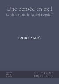 Une pensée en exil. La philosophie de Rachel Bespaloff 