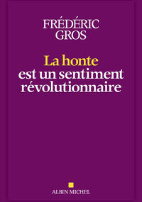 La honte est un sentiment révolutionnaire
