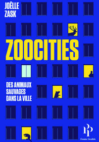 Zoocities. Des animaux sauvages dans la ville