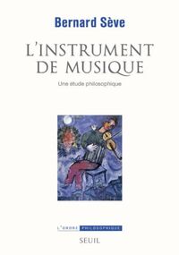L'instrument de musique : Une étude philosophique