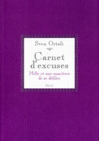 Carnet d'excuses : Mille et une manières de se défiler