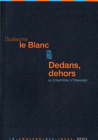 Dedans, dehors : La condition d'étranger