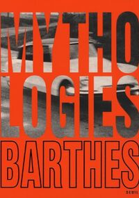 Mythologies : Edition illustrée