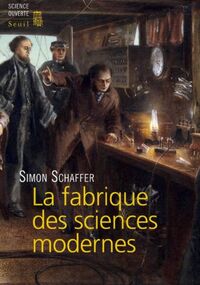 La Fabrique des sciences modernes (XVIIe-XIXe siècle)