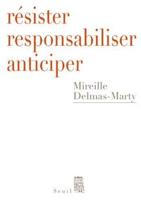 Résister, responsabiliser, anticiper
