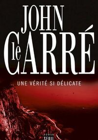Une vérité si délicate