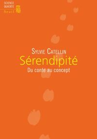 Sérendipité : Du conte au concept