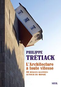 L'architecture à toute vitesse