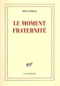 Le moment fraternité