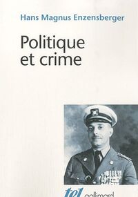 Politique et crime : Neuf études